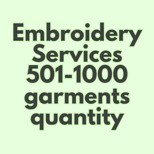 Embroidery Services 501-1000 Quantity of Garments